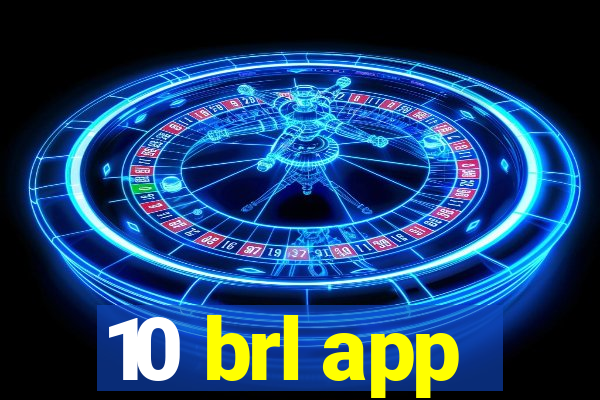 10 brl app